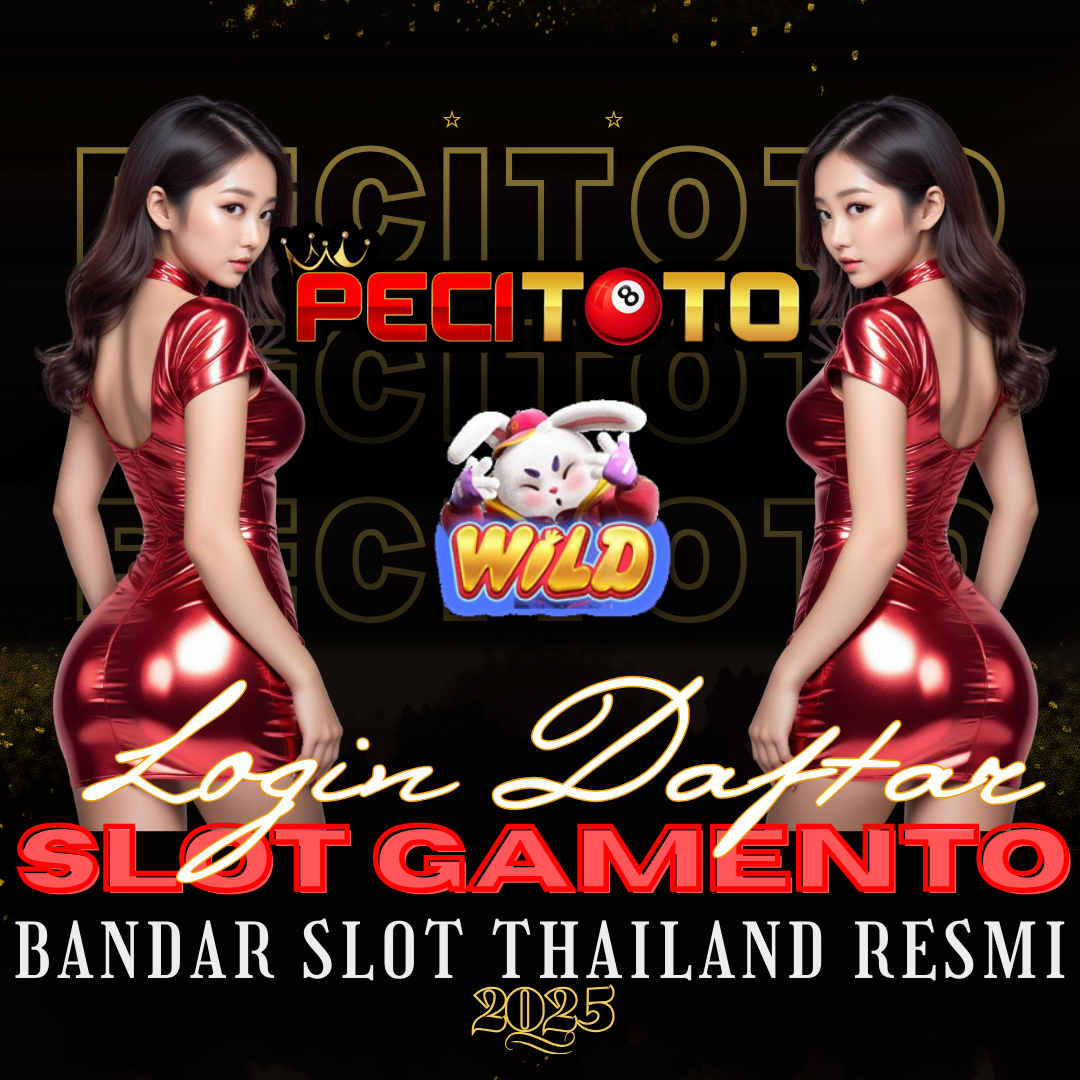 PECITOTO | SLOT GAMENTO | THAILAND RESMI